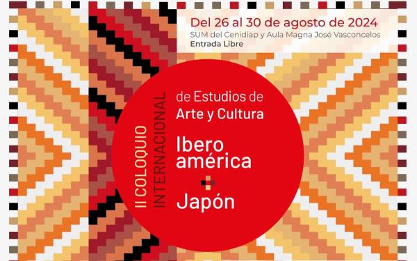 II Coloquio Internacional de Estudios de Arte y Cultura- Iberoamérica + Japón