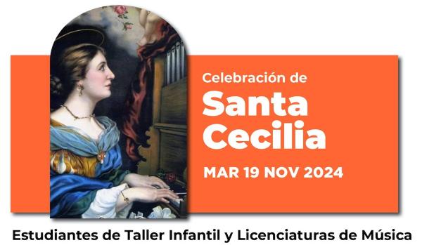 Celebración de Santa Cecilia- Estudiantes del Taller Infantil y Licenciaturas de Música