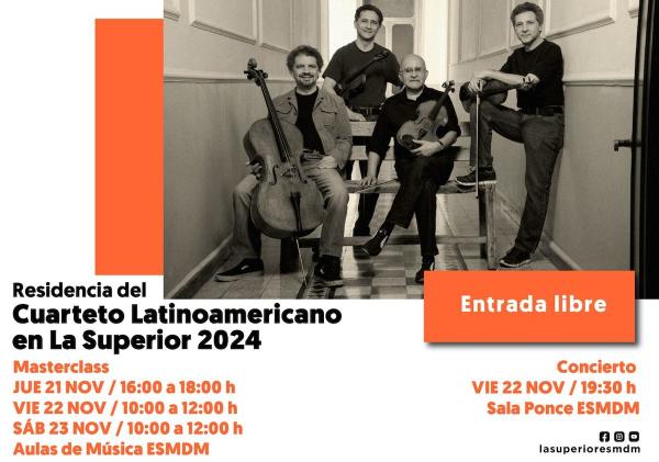 Residencia del Cuarteto Latinoamericano en La Superior 2024- Masterclass