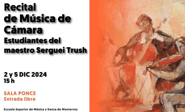 Recital de Música de Cámara- Estudiantes del maestro Sergei Trush