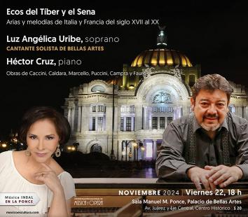 Ecos del Tíber y el Sena - Uribe y Cruz- Música INBAL en la Ponce