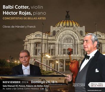 Balbi Cotter, violín y Héctor Rojas, piano- Música INBAL en la Ponce