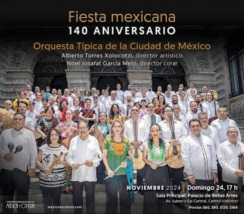 Orquesta Típica de la Ciudad de México- Con motivo de la celebración 140 aniversario