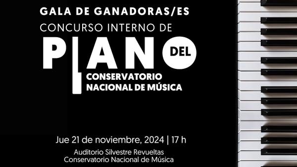 Gala de ganadoras/es del Concurso interno de piano- Conservatorio Nacional de Música