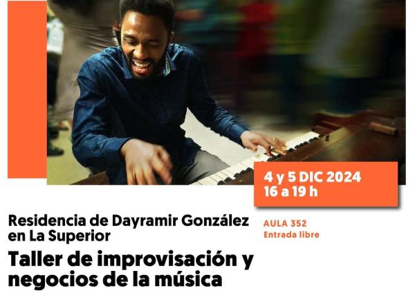 Taller de improvisación y negocios de la música- Residencia de Dayramir González