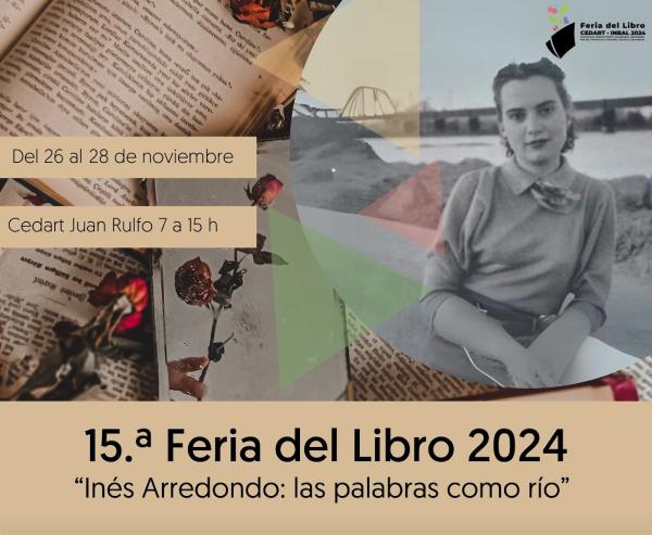 15.ª Feria del Libro Cedart Juan Rulfo- Inés Arredondo, las palabras como río