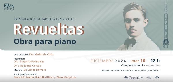 Revueltas. Obra para piano- Presentación de partituras y recital