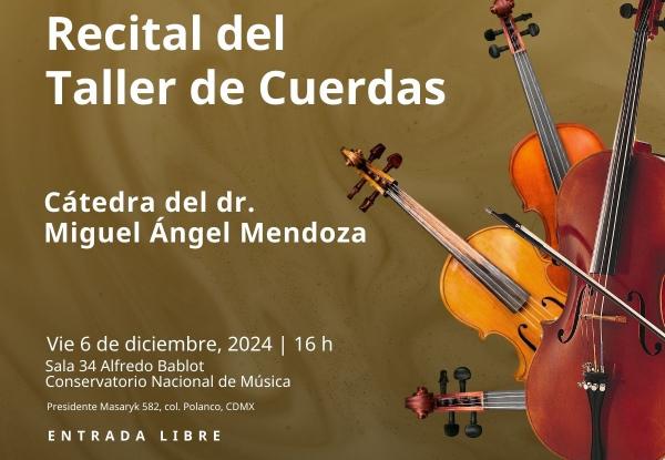 Recital del Taller de cuerdas- Cátedra del dr. Miguel Ángel Mendoza