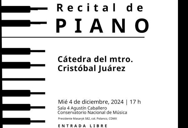 Recital de piano- Cátedra del maestro Cristóbal Juárez