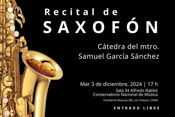 Recital de saxofón- Cátedra del maestro Samuel García Sánchez