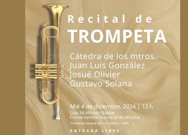 Recital de trompeta- Cátedra de los maestros Juan Luis González, Josué Olivier y Gustavo Solana