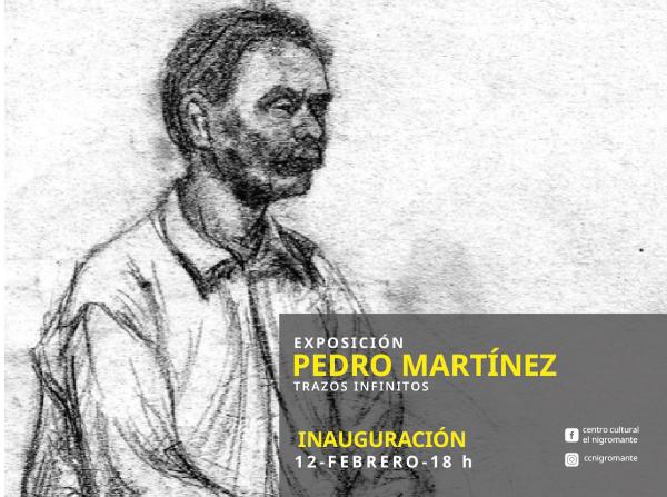 Pedro Martínez. Trazos infinitos- Exposición