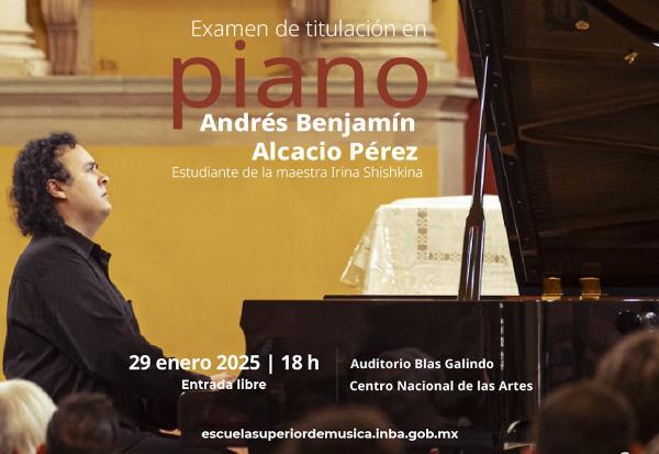 Andrés Benjamín Alcacio Pérez- Examen de titulación en piano