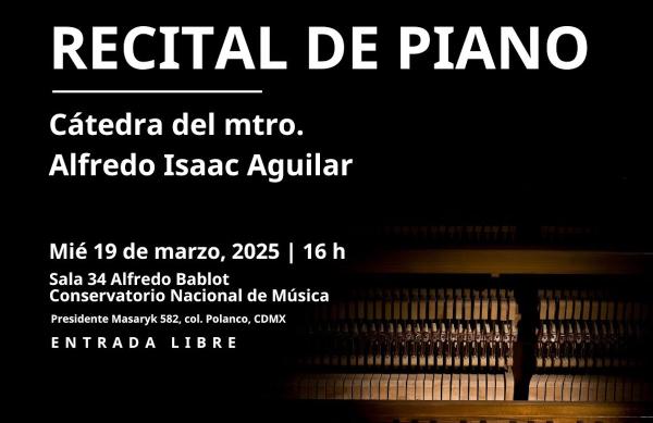 Recital de piano- Cátedra del maestro Alfredo Isaac Aguilar