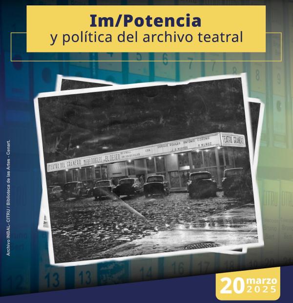 Im/Potencia y política del archivo teatral