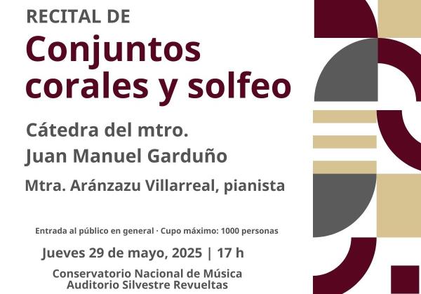 Recital de conjuntos corales y solfeo- Cátedra del maestro Juan Manuel Garduño