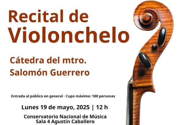 Recital de violonchelo - Cátedra del maestro Salomón Guerrero