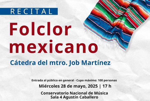Recital de Folclor mexicano- Cátedra del maestro Job Martínez