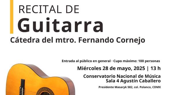 Recital de Guitarra- Cátedra del maestro Fernando Cornejo