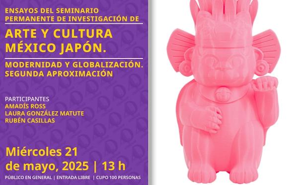 Ensayos del Seminario permanente de investigación de Arte y Cultura México Japón. Modernidad y Globalización, segunda aproximación- Presentación de libro electrónico