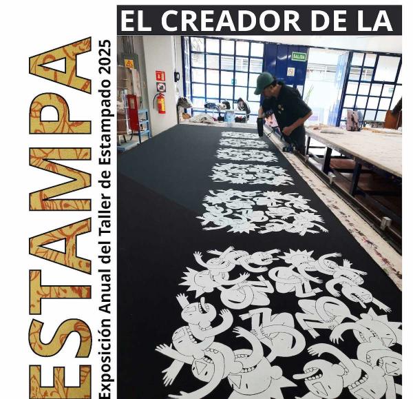 El creador de la estampa- Exposición anual del Taller de Estampado 2025