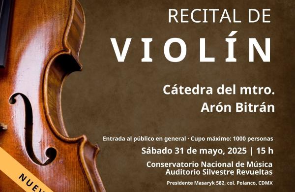 Recital de violín- Cátedra del maestro Arón Bitrán