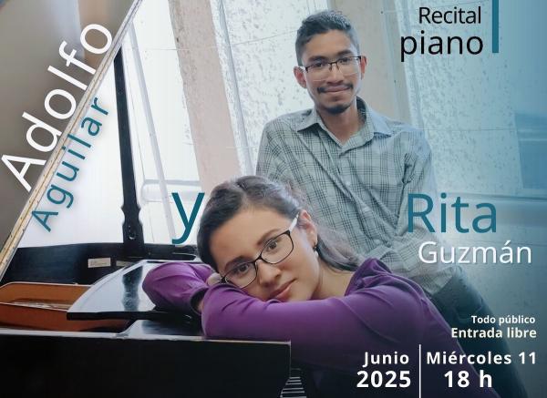 Recital de piano- Adolfo Aguilar | Rita Guzmán