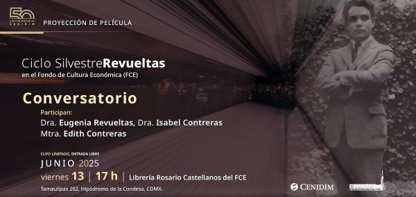 Ciclo Silvestre Revueltas- Conversatorio
