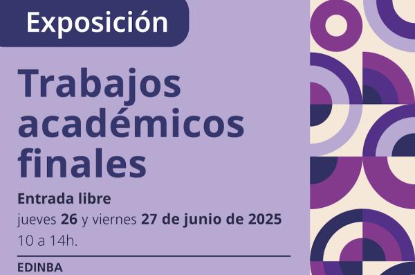 Trabajos académicos finales- Exposición de estudiantes de la Escuela de Diseño