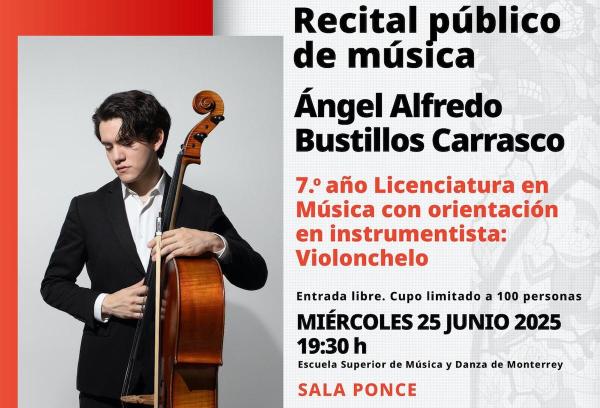 Ángel Alfredo Bustillos Carrasco- Recital público de música. Violonchelo
