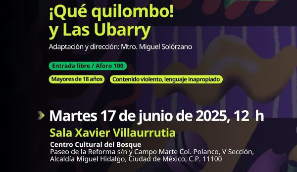 ¡Qué quilombo! y Las Ubarry- Adaptación y dirección: Mtro. Miguel Solórzano