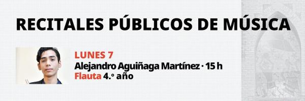 Recitales públicos de Música. Flauta- Alejandro Aguiñaga Martínez