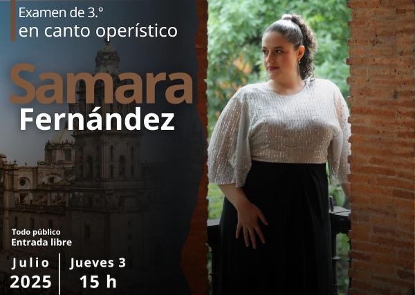 Samara Fernández- Examen de tercero en canto operístico