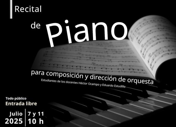 Recital de piano para composición y dirección de orquesta- Estudiantes de los docentes Héctor Ocampo y Eduardo Esudillo