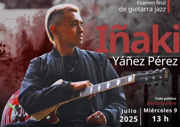 Iñaki Yáñez Pérez- Examen final de guitarra jazz