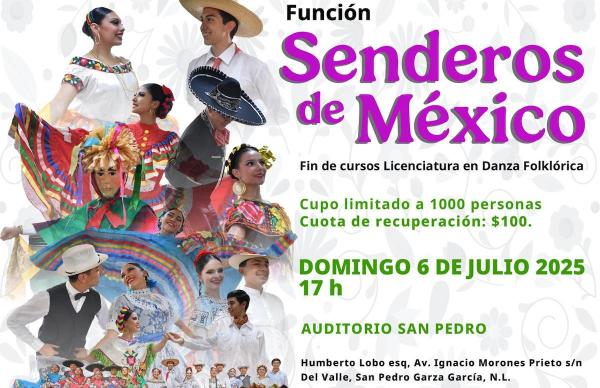 Senderos de México- Función de la Licenciatura en Danza Folklórica