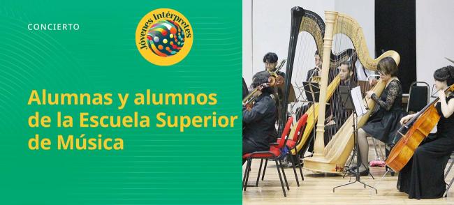 Alumnas y alumnos de la Escuela Superior de Música del INBA- Jóvenes intérpretes