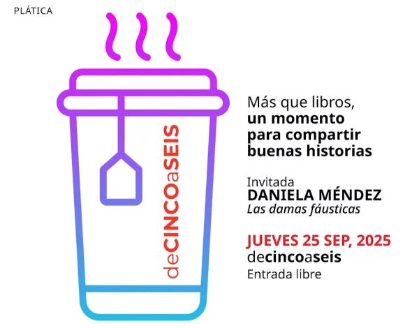 De cinco a seis- Invitada: Daniela Méndez