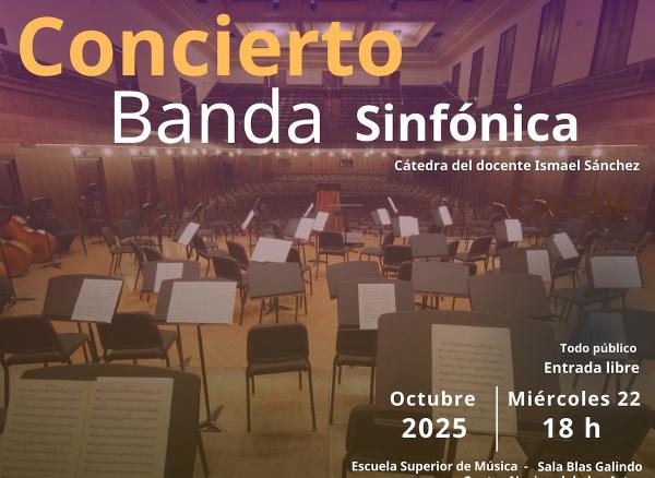 Concierto de la Banda Sinfónica de la Escuela Superior de Música y Danza de Monterrey- Cátedra del docente Ismael Sánchez