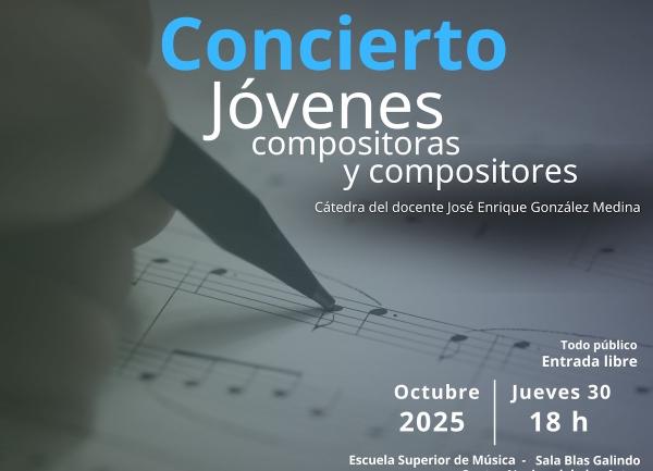 Concierto de Jóvenes Compositoras y Compositores- Cátedra del docente José Enrique González Medina