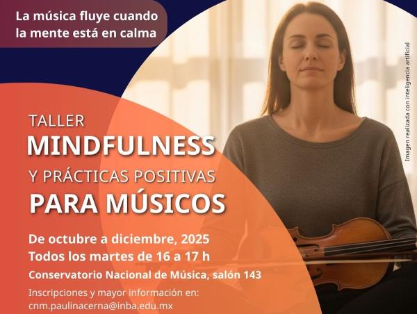 Taller Mindfulness y prácticas positivas para músicos- La música fluye cuando la mente está en calma