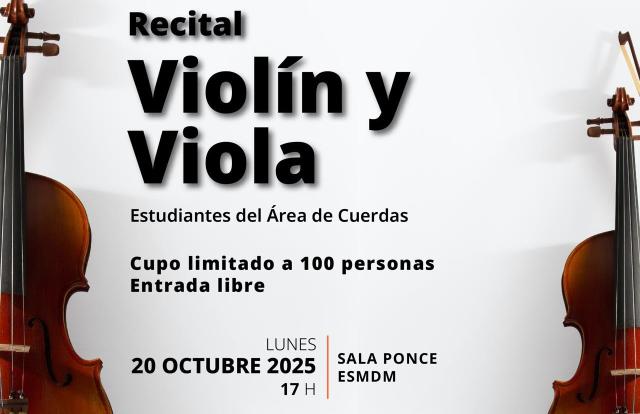 Recital de violín y viola- Estudiantes del área de cuerdas de la Escuela Superior de Música y Danza de Monterrey