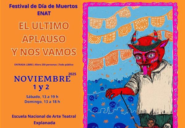 El último aplauso y nos vamos- Festival de Día de Muertos -ENAT