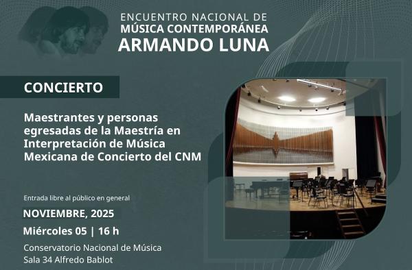 Maestrantes y personas egresadas de la Maestría en Interpretación de Música Mexicana de Concierto del CNM- Concierto