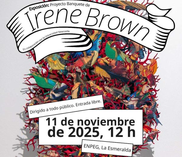 Proyecto Banquete de Irene Brown- Exposición