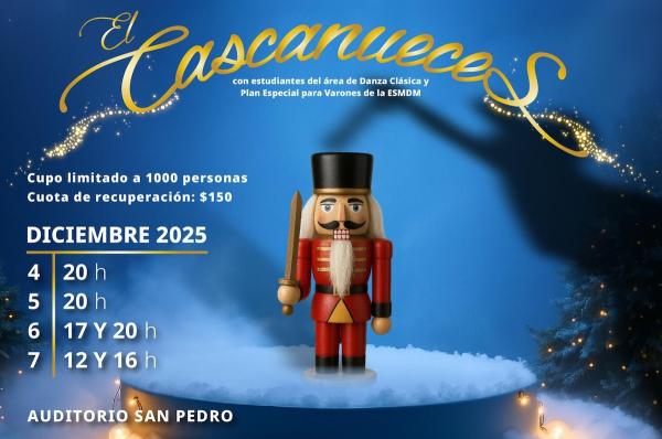 El Cascanueces- Con estudiantes del área de Danza clásica y Plan Especial para Varones de la ESMDM