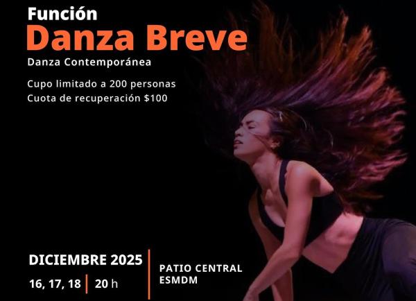 Danza Breve. Licenciatura en Danza Contemporánea- Función