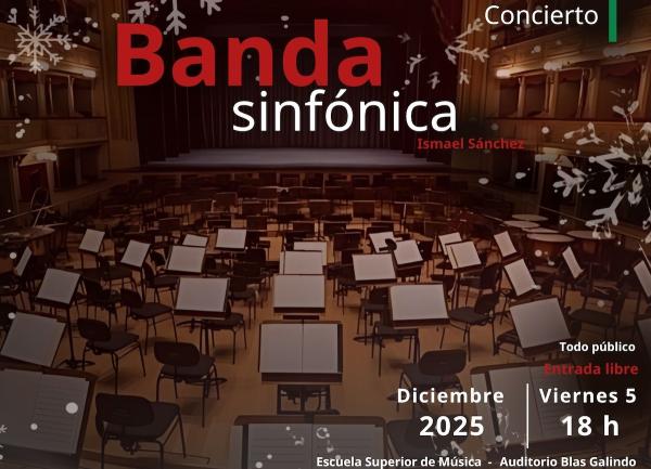 Concierto de la Banda Sinfónica de la Escuela Superior de Música- Invitado: Ismael Sánchez