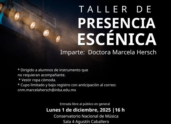 Taller de Presencia Escénica- Imparte: Dra. Marcela Hersch
