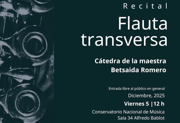 Recital de flauta transversa- Cátedra de la maestra Betsaida Romero